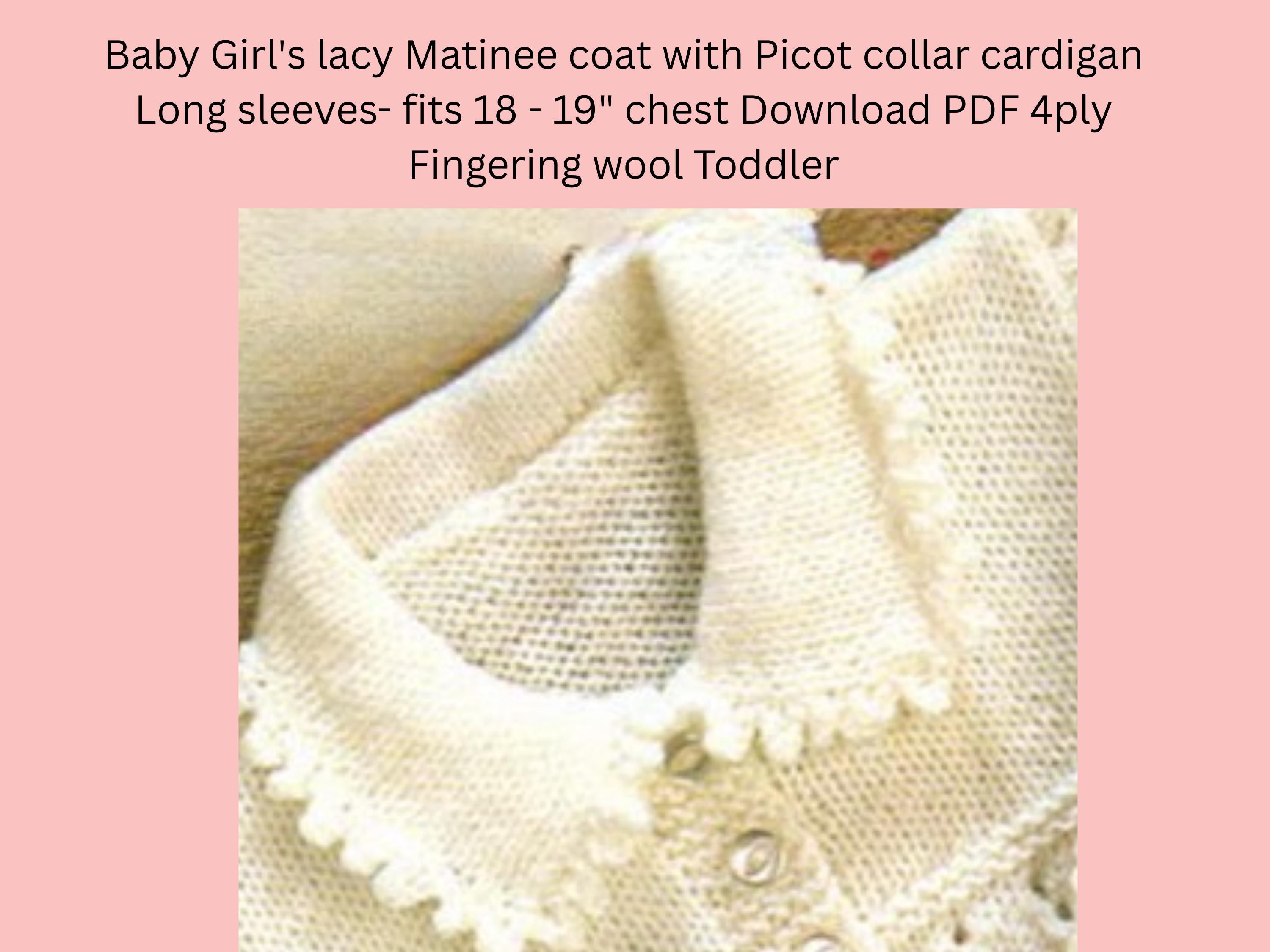 Baby Girl's lacy Matinee coat knitting pattern with Picot collar cardigan Long sleeves