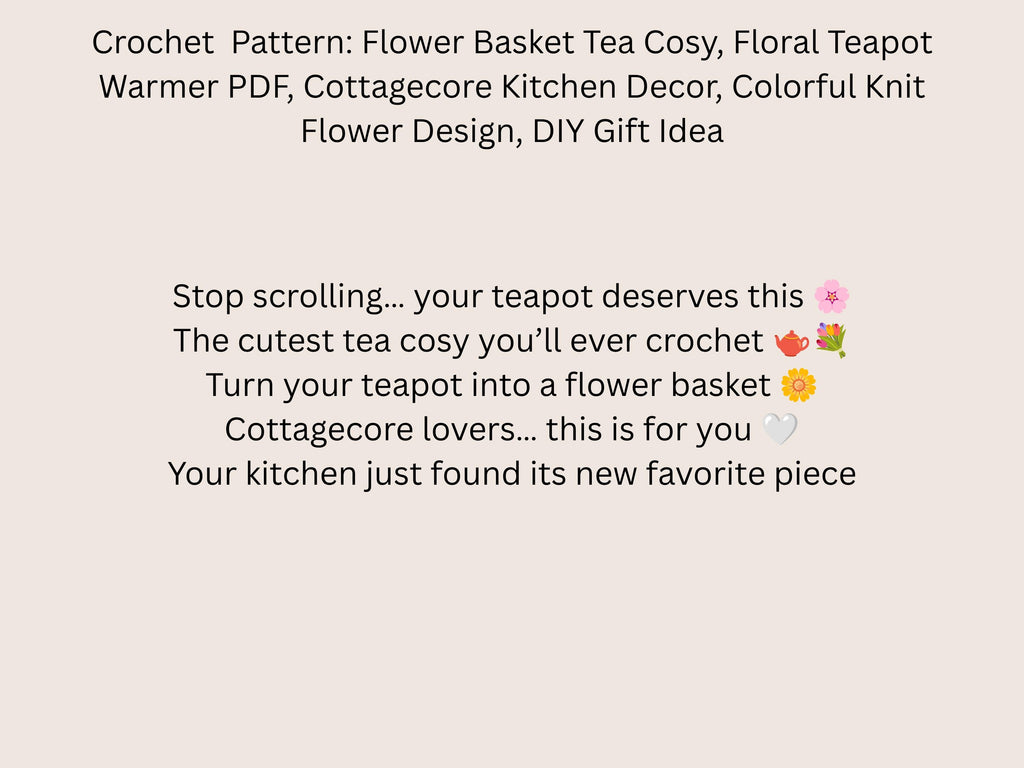 Crochet Flower Basket Tea Cosy Pattern Floral Teapot Warmer (PDF)