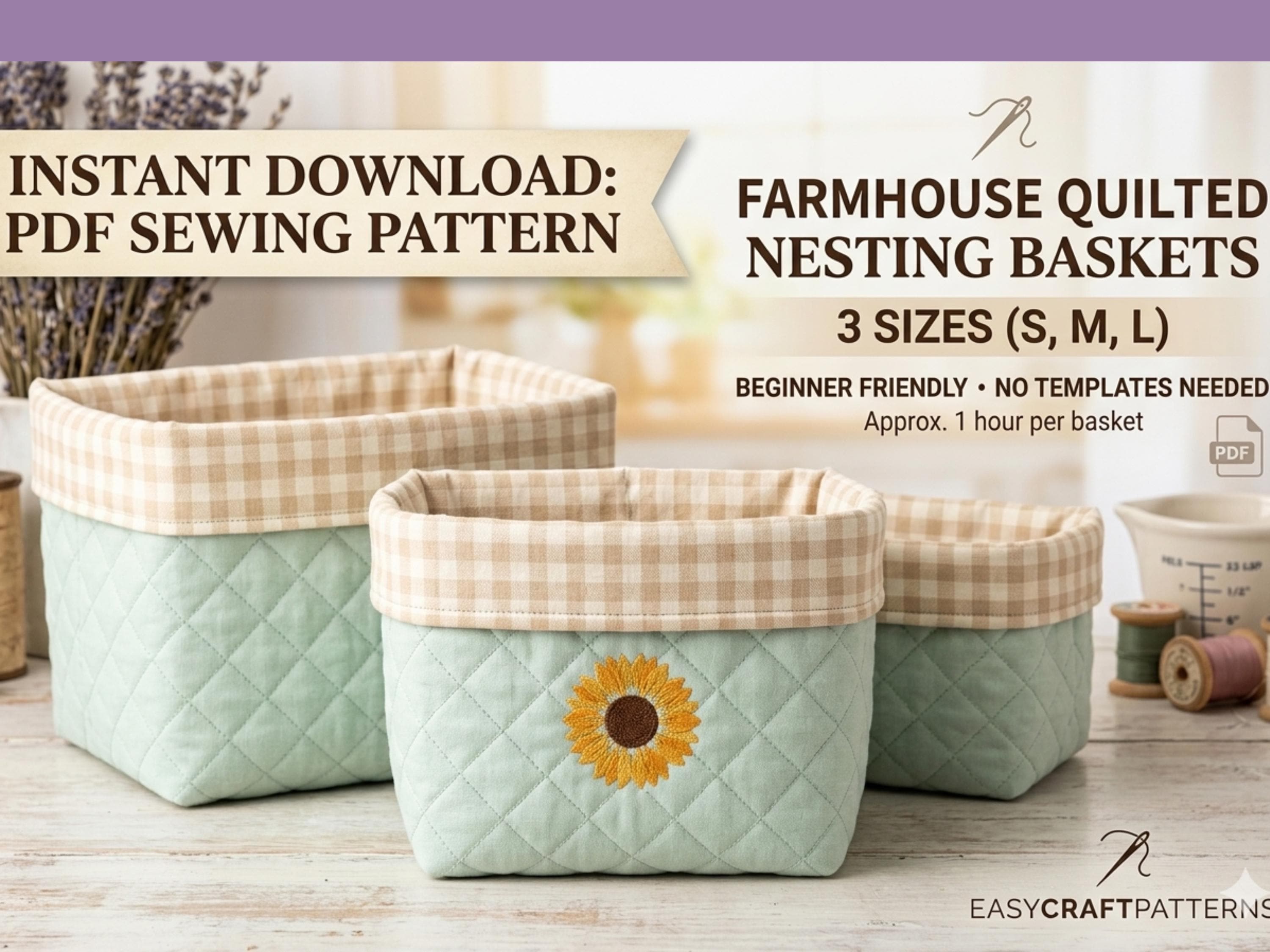 Farmhouse Quilted Nesting Baskets Sewing Pattern (3 Sizes), Beginner Friendly DIY Storage Tutorial
