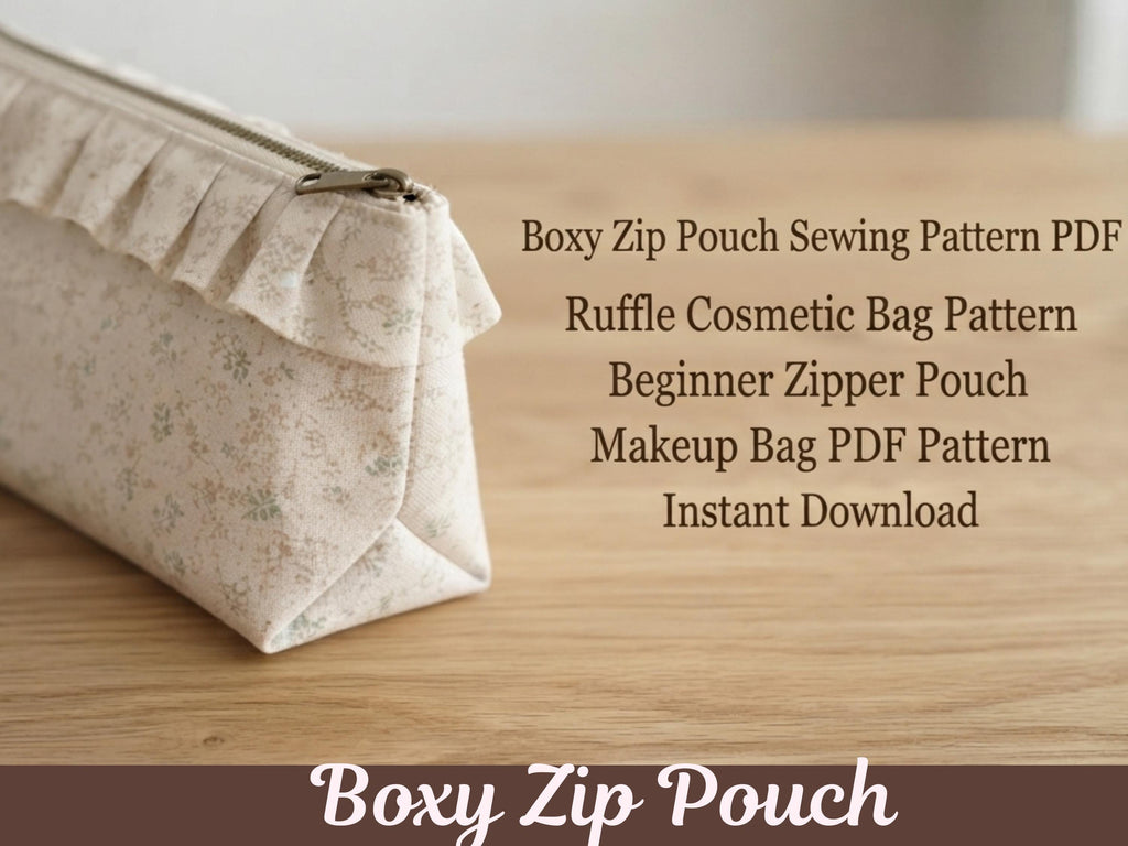 RETIREMENT SALE *Boxy Zip Pouch Sewing Pattern, Ruffle Cosmetic Bag, Beginner Friendly (PDF Download)